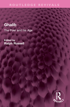 Paperback Ghalib: The Poet and his Age Book