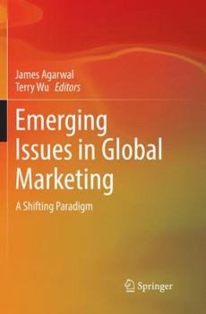 Paperback Emerging Issues in Global Marketing: A Shifting Paradigm Book