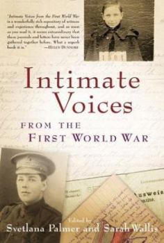 Hardcover Intimate Voices from the First World War Book