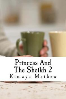 Paperback Princess And The Sheikh 2 Book