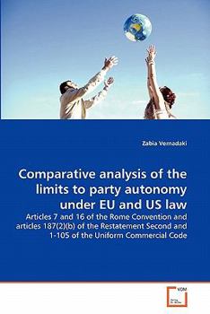 Paperback Comparative analysis of the limits to party autonomy under EU and US law Book