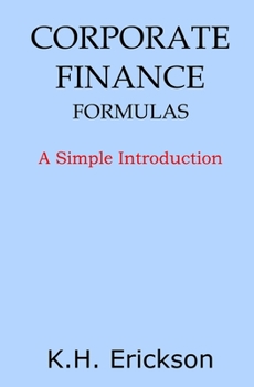 Paperback Corporate Finance Formulas: A Simple Introduction Book