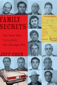 Paperback Family Secrets: The Case That Crippled the Chicago Mob Book