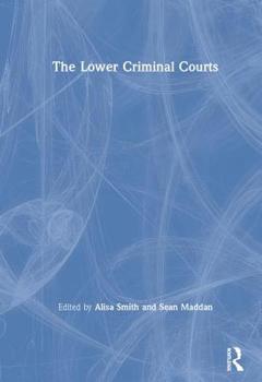 Hardcover The Lower Criminal Courts Book