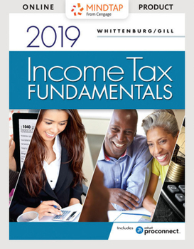Product Bundle Bundle: Income Tax Fundamentals 2019, Loose-leaf Version, 37th + (with Intuit ProConnect Tax Online 2018) + CNOWv2, 1 term Printed Access Card Book