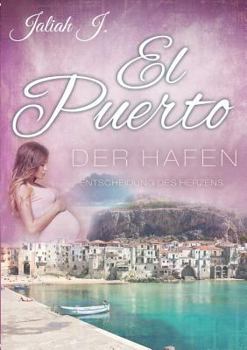 Paperback El Puerto - Der Hafen 9: Entscheidungen des Herzens [German] Book