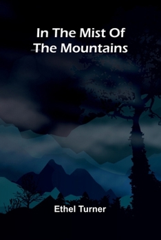 Paperback In The Mist Of The Mountains Book