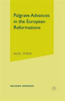 Paperback Palgrave Advances in the European Reformations Book