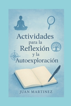 Paperback Actividades para la Reflexión y la Autoexploración [Spanish] Book