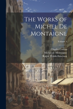 Paperback The Works of Michel de Montaigne; Volume 4 Book