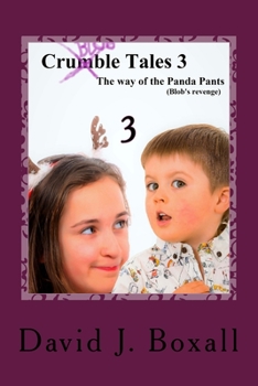 Paperback Crumble Tales 3: The Way of the Panda Pants (Blob's Revenge) Book