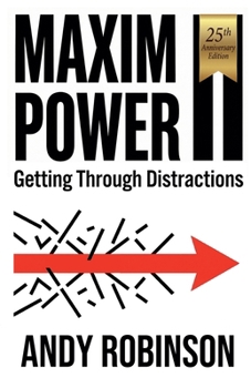 Maxim Power II: Getting Through Distractions