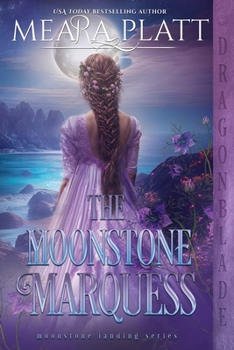 The Moonstone Marquess - Book #2 of the Moonstone Landing