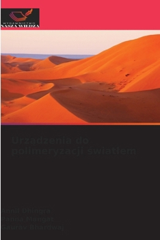 Paperback Urz&#261;dzenia do polimeryzacji &#347;wiatlem [Polish] Book
