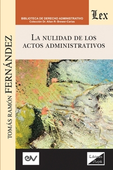 Paperback La Nulidad de Los Actos Administrativos [Spanish] Book