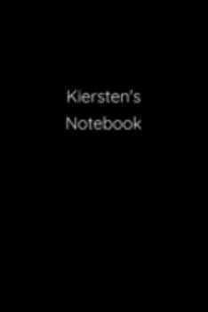 Paperback Kiersten's Notebook: Notebook / Journal / Diary - 6 x 9 inches (15,24 x 22,86 cm), 150 pages. Book