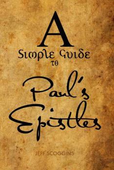 Hardcover A Simple Guide to Paul's Epistles Book