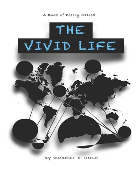Paperback A Book Of Poetry Called The Vivid Life Book