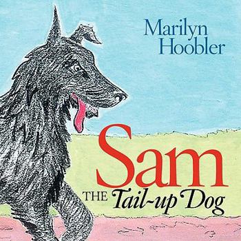 Paperback Sam the Tail-Up Dog Book