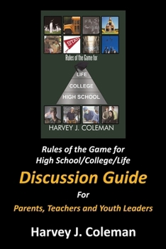 Paperback Rules of the Game for High School/College/Life: Discussion Guide Book