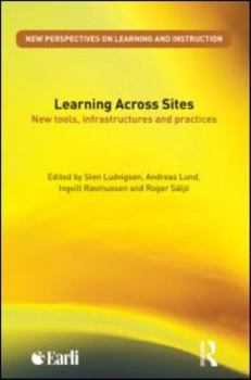 Paperback Learning Across Sites: New Tools, Infrastructures and Practices Book