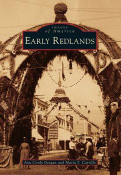 Early Redlands (Images of America: California) - Book  of the Images of America: California