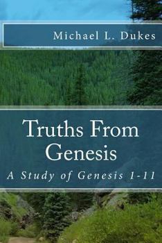 Paperback Truths from Genesis: A Study of Genesis 1-11 Book