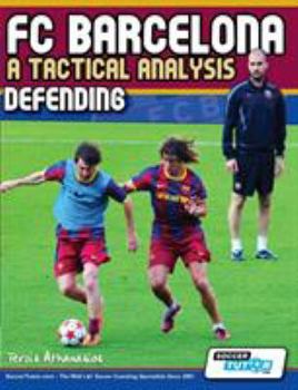 Paperback FC Barcelona - A Tactical Analysis: Defending Book