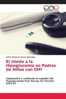 Paperback El miedo a la Hipoglucemia en Padres de Niños con DM1 [Spanish] Book