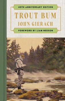 Hardcover Trout Bum: Foreword by Liam Neeson Book