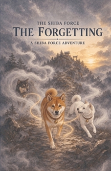 Paperback The Shiba Force: The Forgetting Book