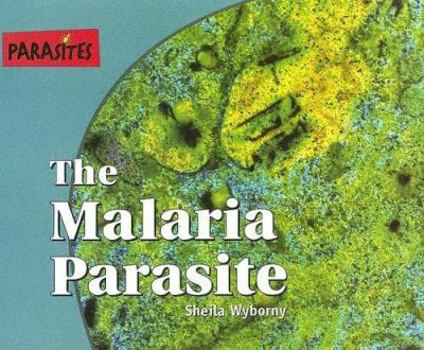 Library Binding The Malaria Parasite Book