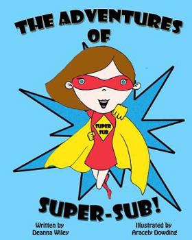 Paperback The Adventures of Super-Sub! Book