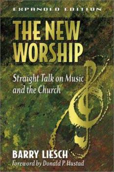 Paperback The New Worship: Straight Talk on Music and the Church Book