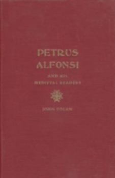 Hardcover Petrus Alfonsi and His Medieval Readers Book