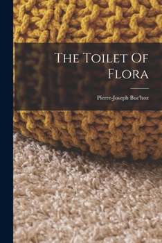 Paperback The Toilet Of Flora Book