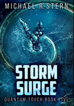 Storm Surge: Premium Hardcover Edition - Book #5 of the Quantum Touch