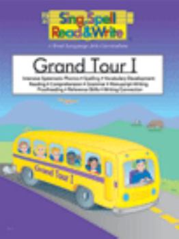 GRAND TOUR # 1 STUDENT BOOK SING SPELL READ AND WRITE