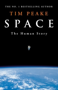 Hardcover Space: A thrilling human history by Britain's beloved astronaut Tim Peake Book