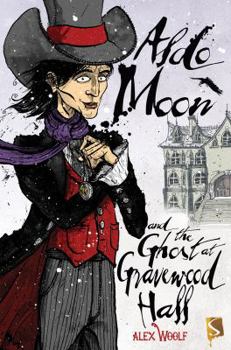 Paperback Aldo Moon and the Ghost at Gravewood Hall Book