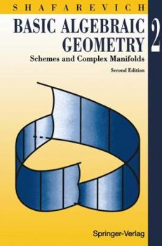 Paperback Basic Algebraic Geometry: Schemes and Complex Manifolds Book