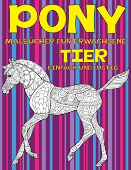 Malb�cher f�r Erwachsene - Einfach und lustig - Tier - Pony
