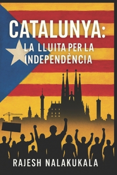 Paperback Catalunya: La lluita per la independència [Catalan] Book