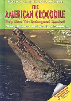 Library Binding The American Crocodile: Help Save This Endangered Species! Book