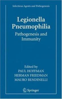 Hardcover Legionella Pneumophila: Pathogenesis and Immunity Book