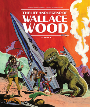 Hardcover The Life and Legend of Wallace Wood Volume 1 Book