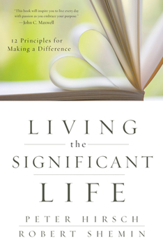 Paperback Living the Significant Life: 12 Principles for Making a Difference Book