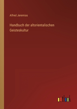 Paperback Handbuch der altorientalischen Geisteskultur [German] Book