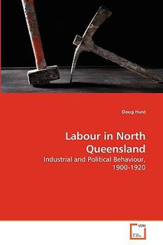 Paperback Labour in North Queensland Book