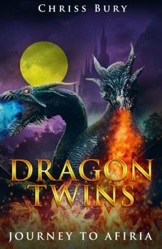 Paperback Dragon Twins: Journey To Afiria Book